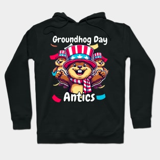 Groundhog Day Antics Hoodie